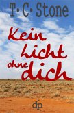 Kein Licht ohne Dich (eBook, ePUB) Kein Licht ohne Dich (eBook, ePUB)