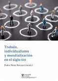 Trabajo, individualismo y mundialización en el siglo XXI (eBook, PDF)