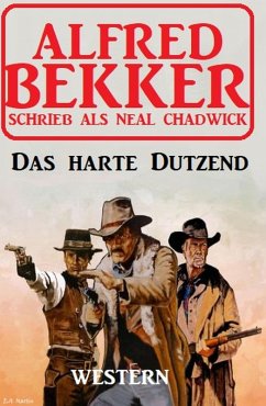 Cover Das harte Dutzend: Western (eBook, ePUB)