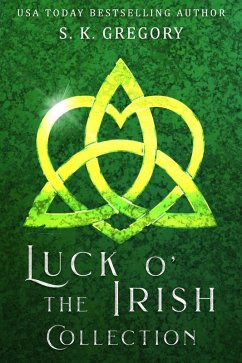 Luck O' The Irish Collection (Luck O' The Irish Series) (eBook, ePUB) - Gregory, S. K.