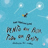 Vento que passa, tudo que basta (eBook, ePUB) Vento que passa, tudo que basta (eBook, ePUB)