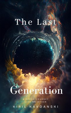 The Last Generation (eBook, ePUB) - DigiArtsSpace