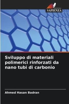 Sviluppo di materiali polimerici rinforzati da nano tubi di carbonio - Hasan Badran, Ahmed