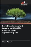 Fertilità del suolo di terreni coltivati in diverse zone agroecologiche