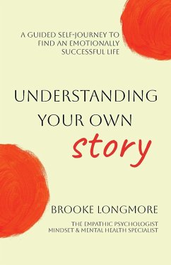 Understanding Your Own Story - Longmore, Brooke