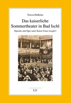 Cover Das kaiserliche Sommertheater in Bad Ischl