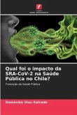 Qual foi o impacto da SRA-CoV-2 na Saúde Pública no Chile?