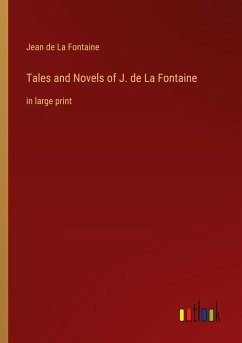 Tales and Novels of J. de La Fontaine