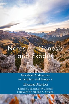 Notes on Genesis and Exodus - Merton, Thomas; O'Connell, Patrick F.; Viviano, Pauline
