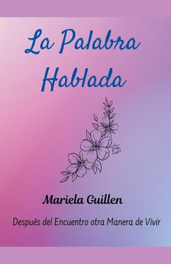 La Palabra Hablada - Guillen, Mariela del Carmen