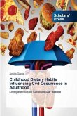 Childhood Dietary Habits Influencing Cvd Occurrence in Adulthood