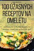 100 Ú¿ASNÝCH RECEPTOV NA OMELETU