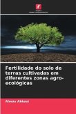 Fertilidade do solo de terras cultivadas em diferentes zonas agro-ecológicas