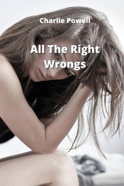 All The Right Wrongs - Powell, Charlie