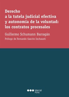 Cover Derecho a la tutela judicial efectiva y autonomía de la voluntad: los contratos procesales (eBook, PDF)