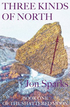 Three Kinds of North - Sparks, Jon