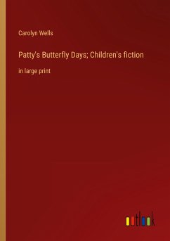 Patty's Butterfly Days; Children's fiction