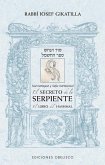 El secreto de la serpiente/ El libro de Hashmal