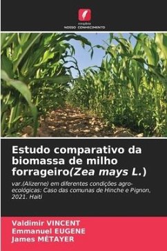 Estudo comparativo da biomassa de milho forrageiro(Zea mays L.) - Vincent, Valdimir;EUGENE, Emmanuel;MÉTAYER, James