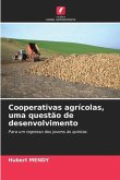 Cooperativas agrícolas, uma questão de desenvolvimento