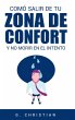 Cómo salir de tu zona de confort y no... - Bild 1