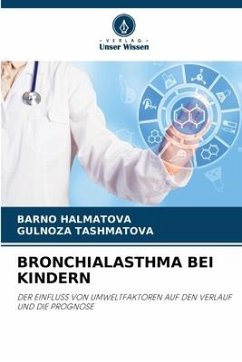 BRONCHIALASTHMA BEI KINDERN - Halmatova, Barno;TAShMATOVA, GULNOZA