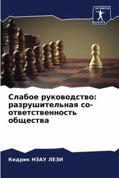 Slaboe rukowodstwo: razrushitel'naq so-otwetstwennost' obschestwa - NZAU LEZI, Kedrik