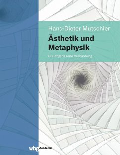 Ästhetik und Metaphysik - Mutschler, Hans-Dieter
