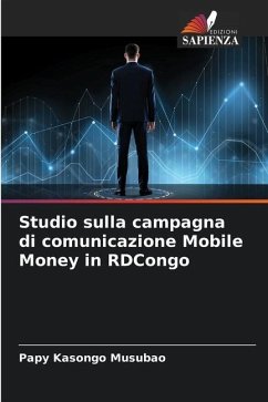 Studio sulla campagna di comunicazione Mobile Money in RDCongo - Kasongo Musubao, Papy