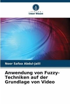 Anwendung von Fuzzy-Techniken auf der Grundlage von Video - Safaa Abdul-Jalil, Noor