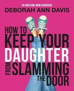 Cover How To Keep Your Daughter From Slamming the Door (eBook, ePUB)