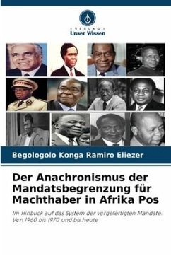 Der Anachronismus der Mandatsbegrenzung für Machthaber in Afrika Pos - Konga Ramiro Eliezer, Begologolo