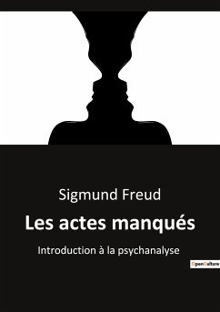 Les actes manqués - Freud, Sigmund