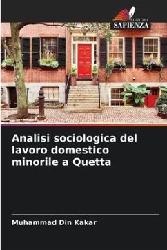 Analisi sociologica del lavoro domestico minorile a Quetta - Din Kakar, Muhammad