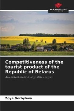 Competitiveness of the tourist product of the Republic of Belarus - Gorbyleva, Zoya