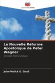 La Nouvelle Réforme Apostolique de Peter Wagner