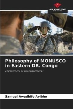 Philosophy of MONUSCO in Eastern DR. Congo - Awadhifo Ayibho, Samuel