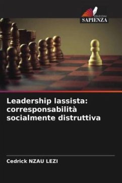 Cover Leadership lassista: corresponsabilità socialmente distruttiva