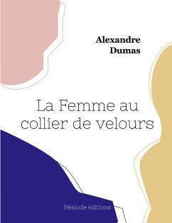 La Femme au collier de velours - Dumas, Alexandre