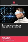 Osseointegração em Implantes Dentários