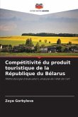 Compétitivité du produit touristique de la République du Bélarus
