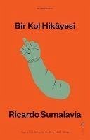 Bir Kol Hikayesi - Sumalavia, Ricardo