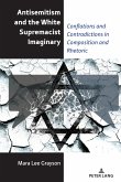 Antisemitism and the White Supremacist Imaginary (eBook, PDF)