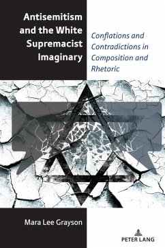 Antisemitism and the White Supremacist Imaginary (eBook, PDF) - Grayson, Mara Lee