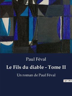 Le Fils du diable - Tome II - Féval, Paul