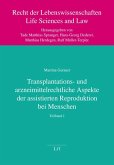 Transplantations- und arzneimittelrechtliche Aspekte der assistierten Reproduktion bei Menschen