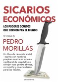Sicarios económicos: Los poderes ocultos que corrompen el mundo Sicarios económicos: Los poderes ocultos que corrompen el mundo