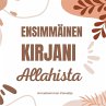 Ensimmäinen kirjani Allahista - Bild 1