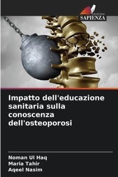 Impatto dell'educazione sanitaria sulla conoscenza dell'osteoporosi - Ul Haq, Noman;Tahir, Maria;Nasim, Aqeel