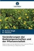 Veränderungen der Bodeneigenschaften und der Pflanzenvielfalt